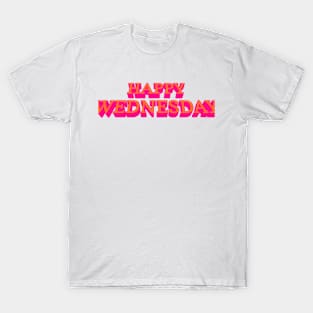 Happy Wednesday T-Shirt